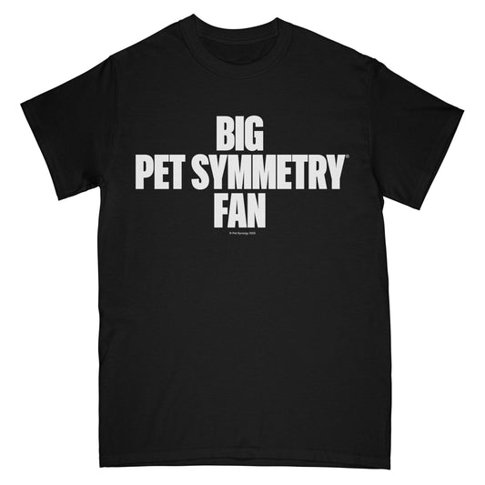 Pet Symmetry - Big Pet Symmetry Fan - Shirt