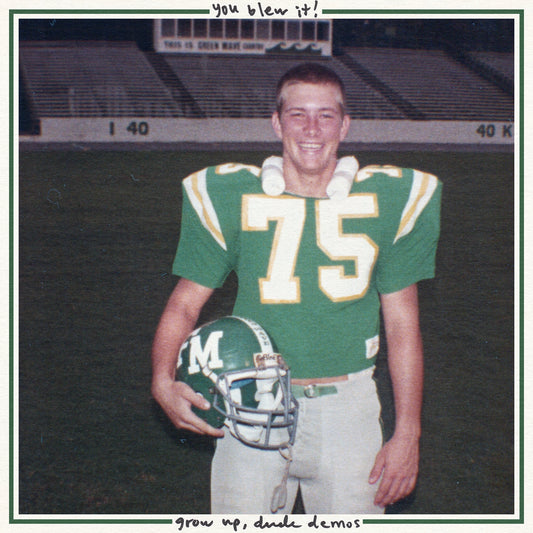 You Blew It! - Grow Up Dude (Demos) LP | STORM075