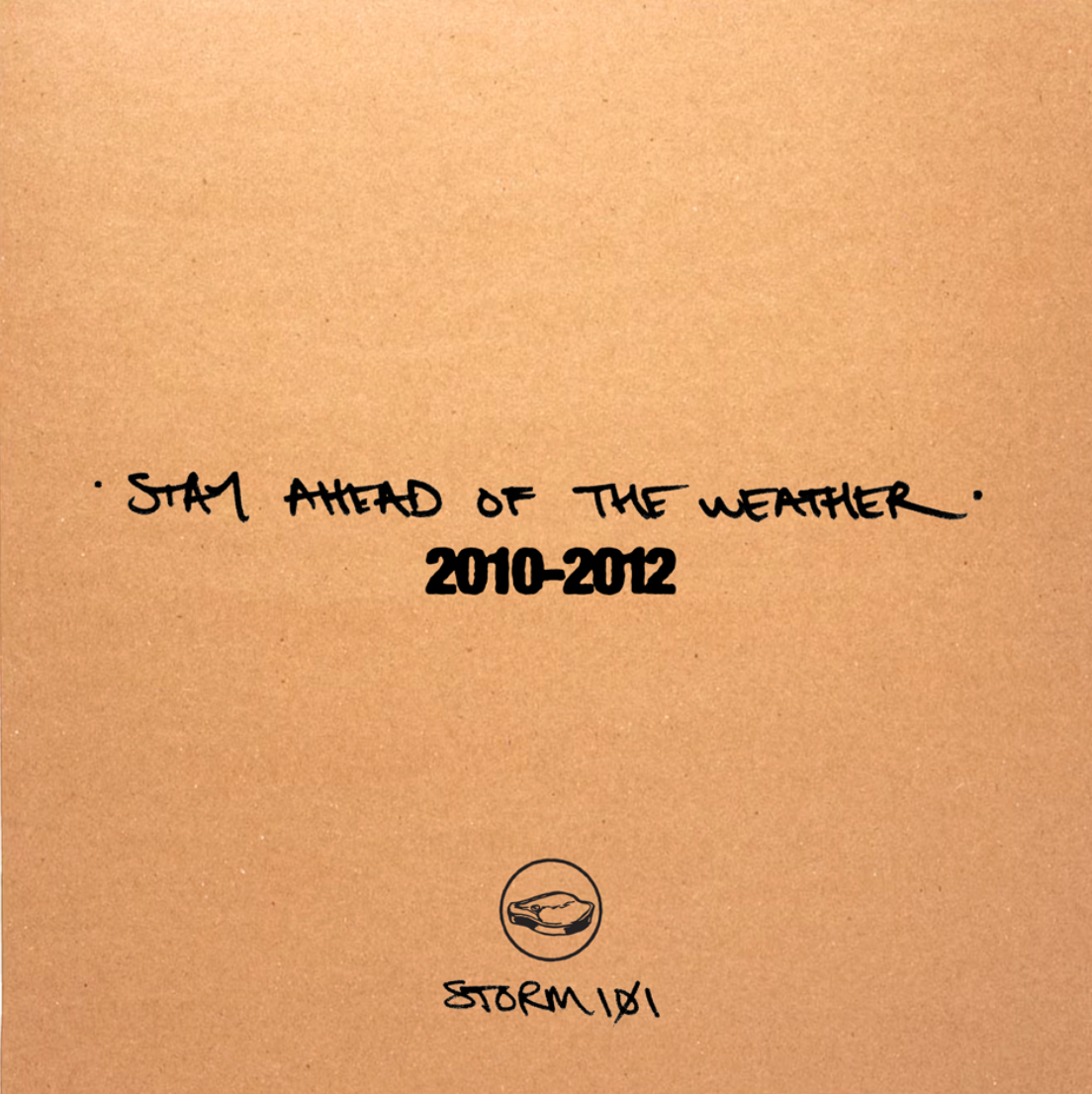 Stay Ahead Of The Weather - Discography - LP | STORM101